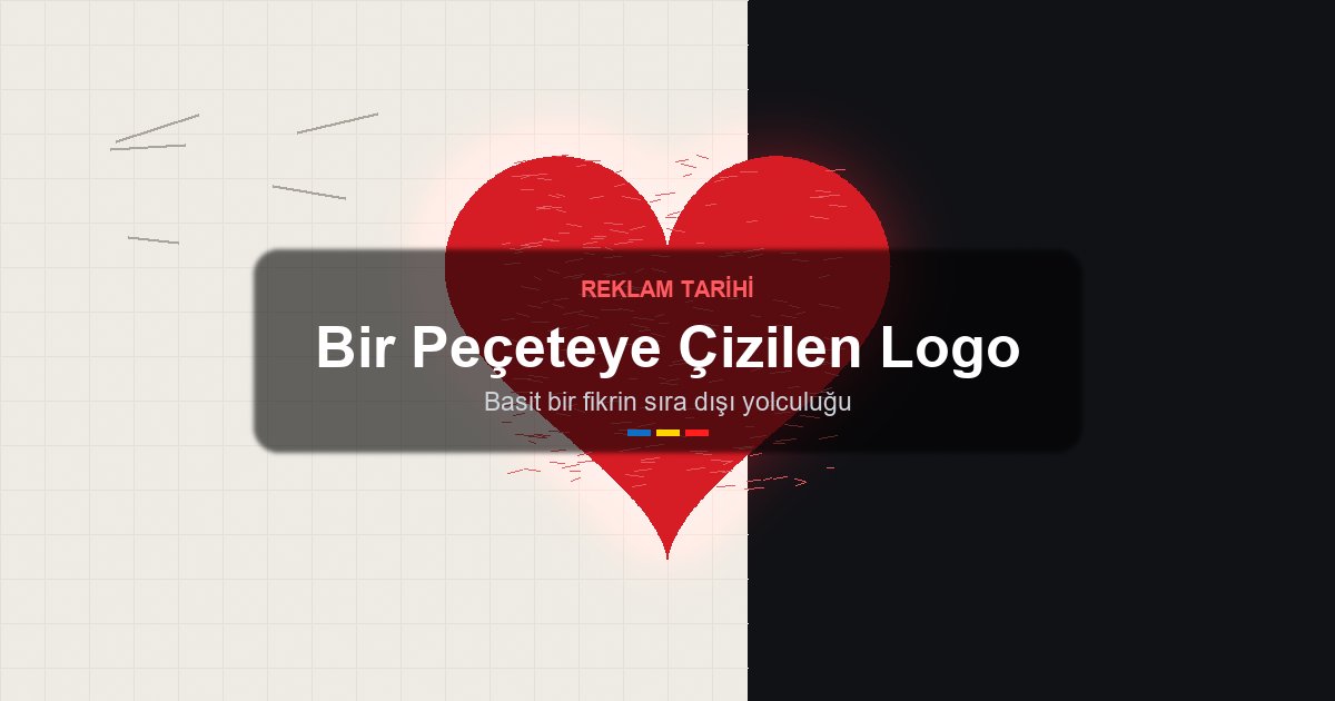 Bir Peçeteye Çizilen Logo - I Love NY Amblemi Nasıl Dünyayı Dolaştı